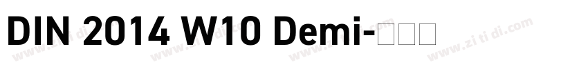 DIN 2014 W10 Demi字体转换 DIN 2014 W10 Demi字体转换